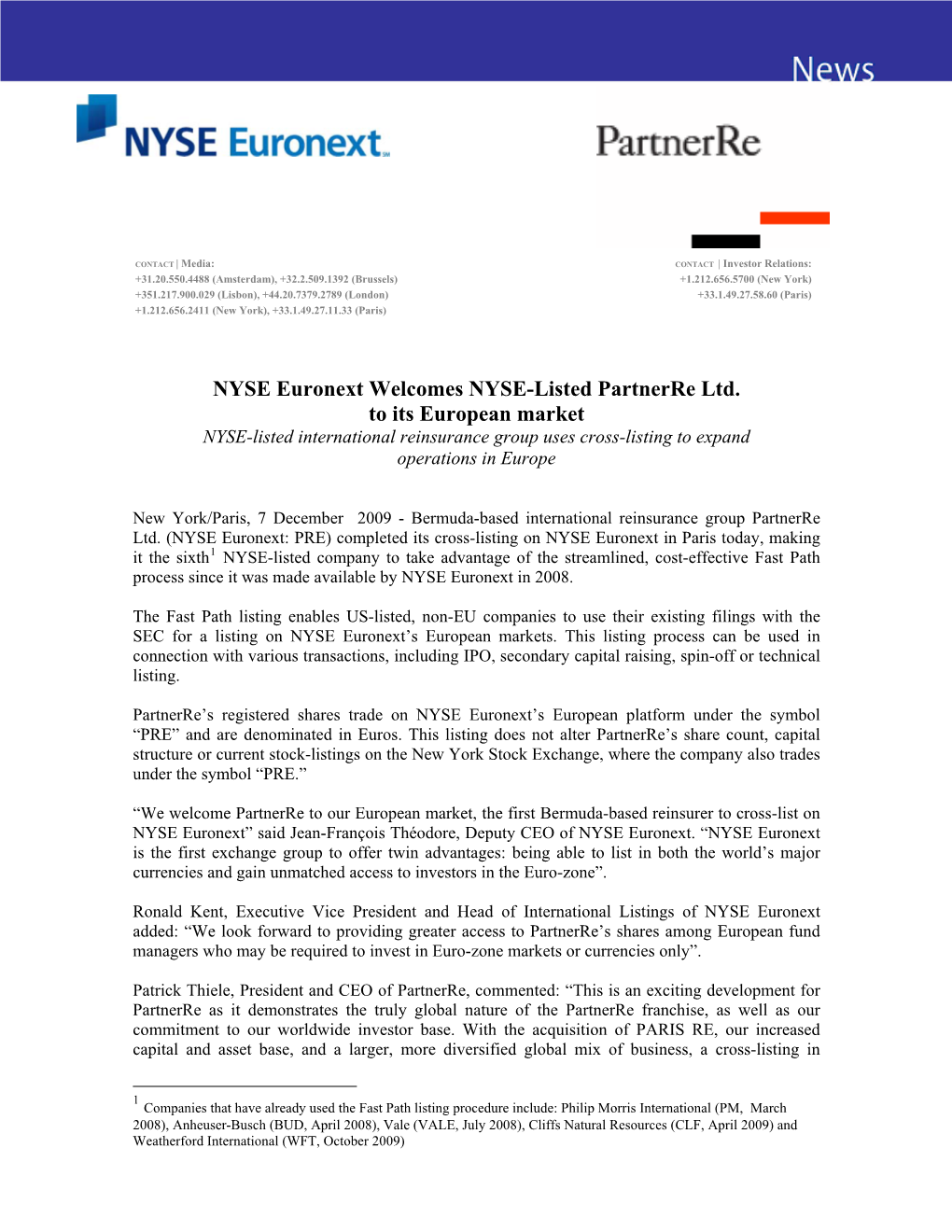 NYSE Euronext Welcomes NYSE-Listed Partnerre Ltd. to Its