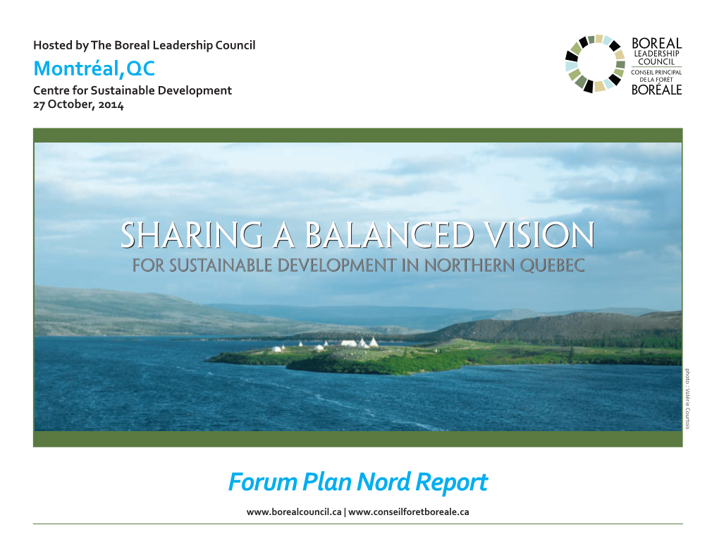 Sharing a Balanced Vision for SUSTAINABLE DEVELOPMENT in Northern Quebec Photo : Valérie Courtois
