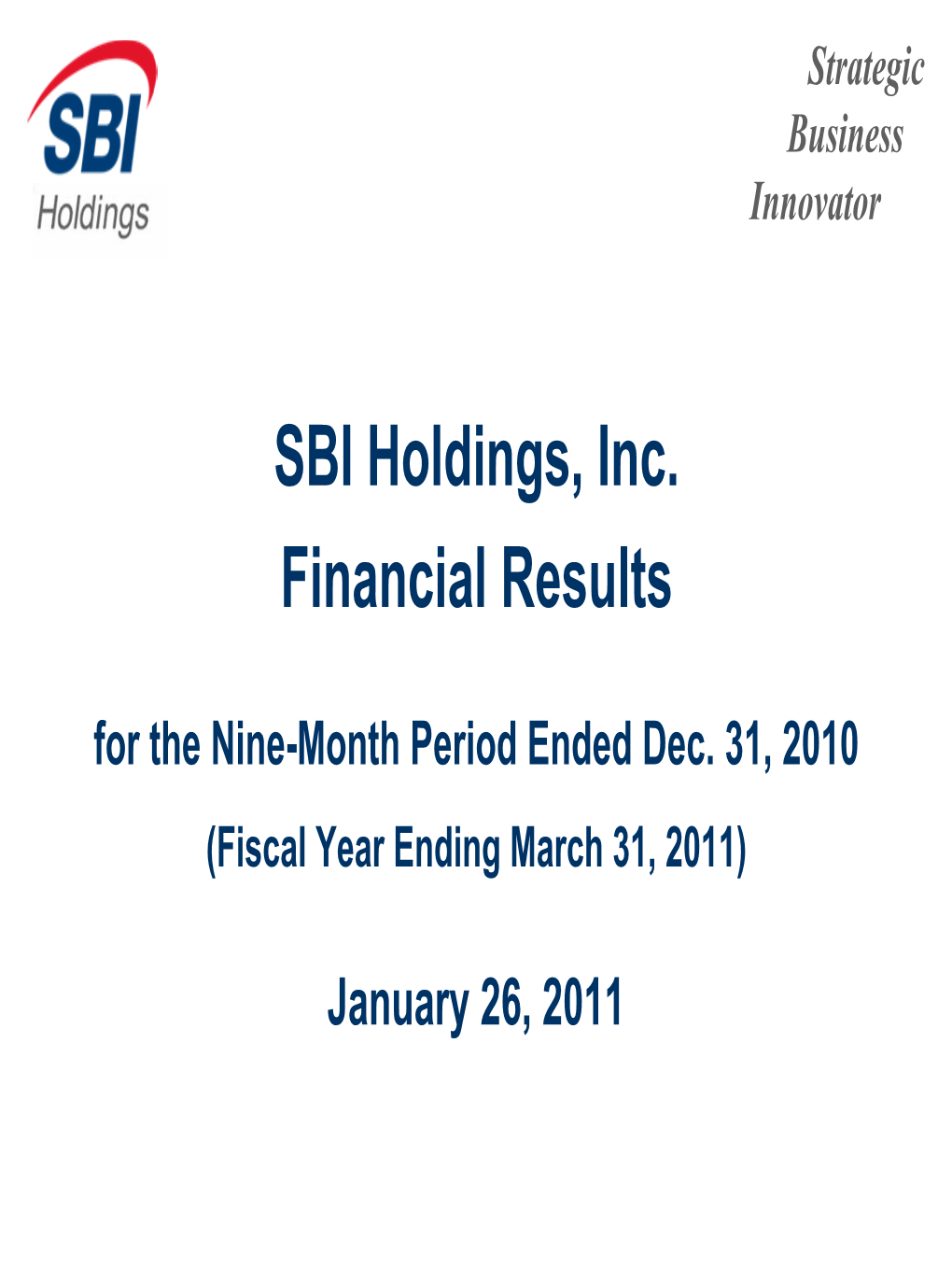 SBI Holdings, Inc. 3Rd Quarter Financial Results (Fiscal Year