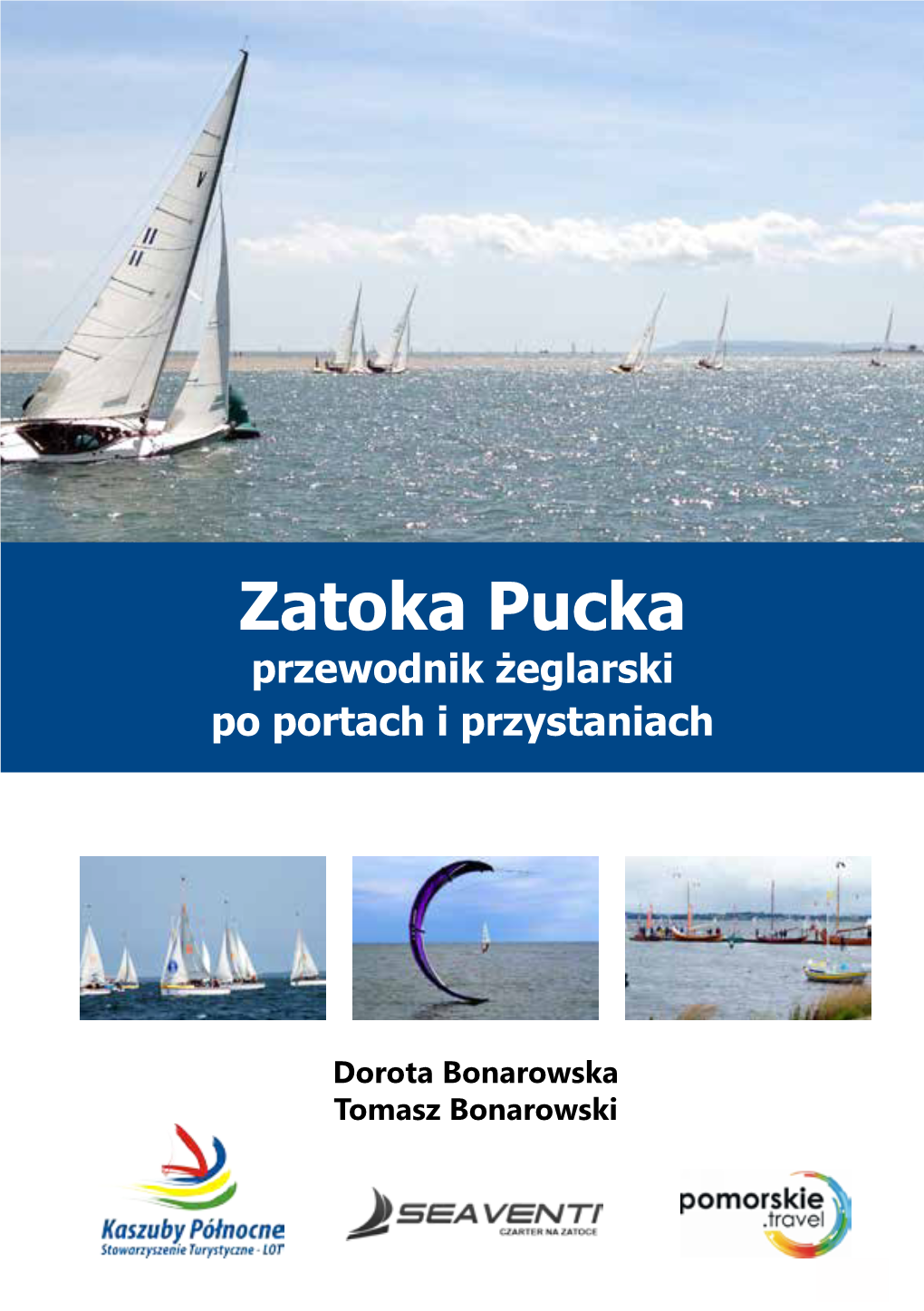 Zatoka Pucka Przewodnik Żeglarski Po Portach I Przystaniach