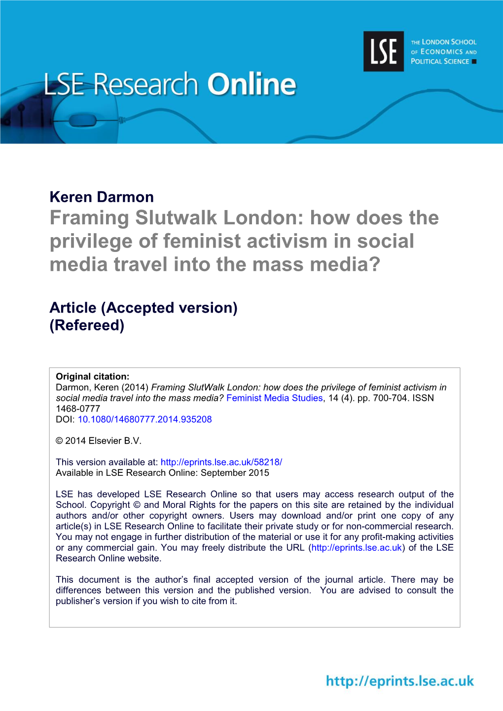 Framing Slutwalk London: How Does the Privilege of Feminist Activism in Social Media Travel Into the Mass Media?