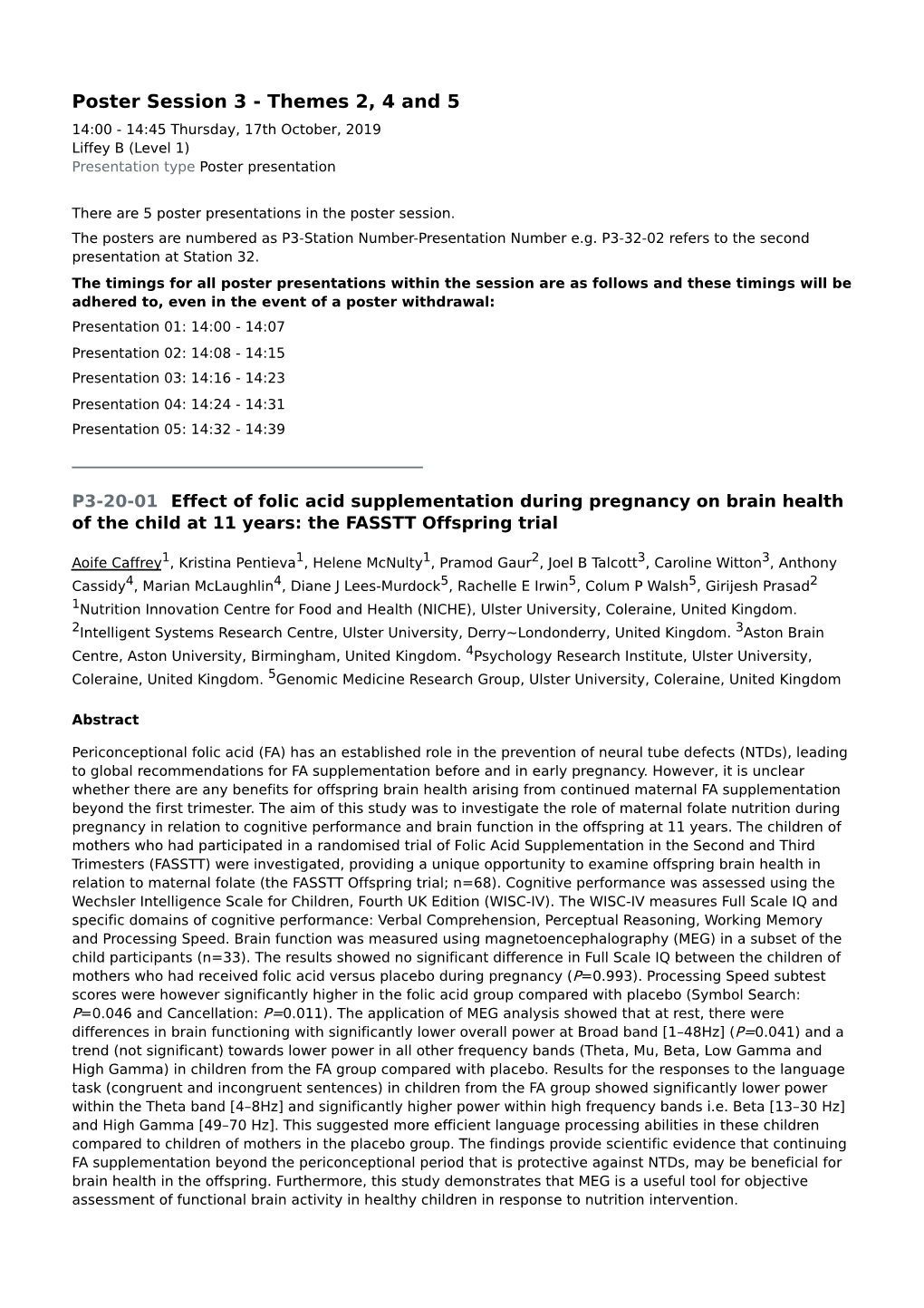 Poster Session 3 - Themes 2, 4 and 5 14:00 - 14:45 Thursday, 17Th October, 2019 Liffey B (Level 1) Presentation Type Poster Presentation