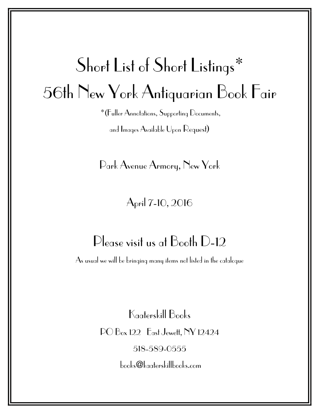 Short List of Short Listings* 56Th New York Antiquarian Book Fair *(Fuller Annotations, Supporting Documents, and Images Available Upon Request)