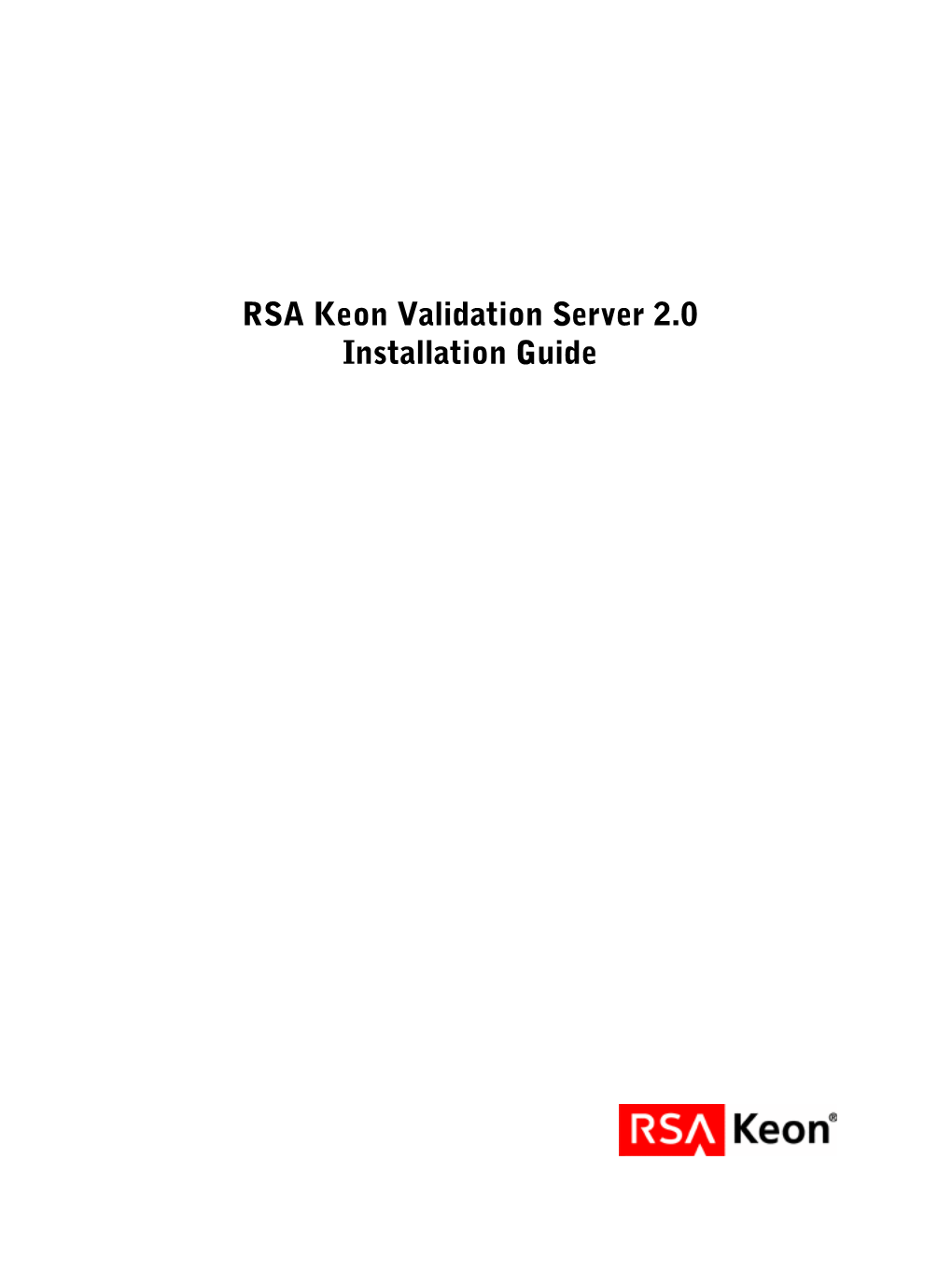 RSA Keon Validation Server 2.0 Installation Guide