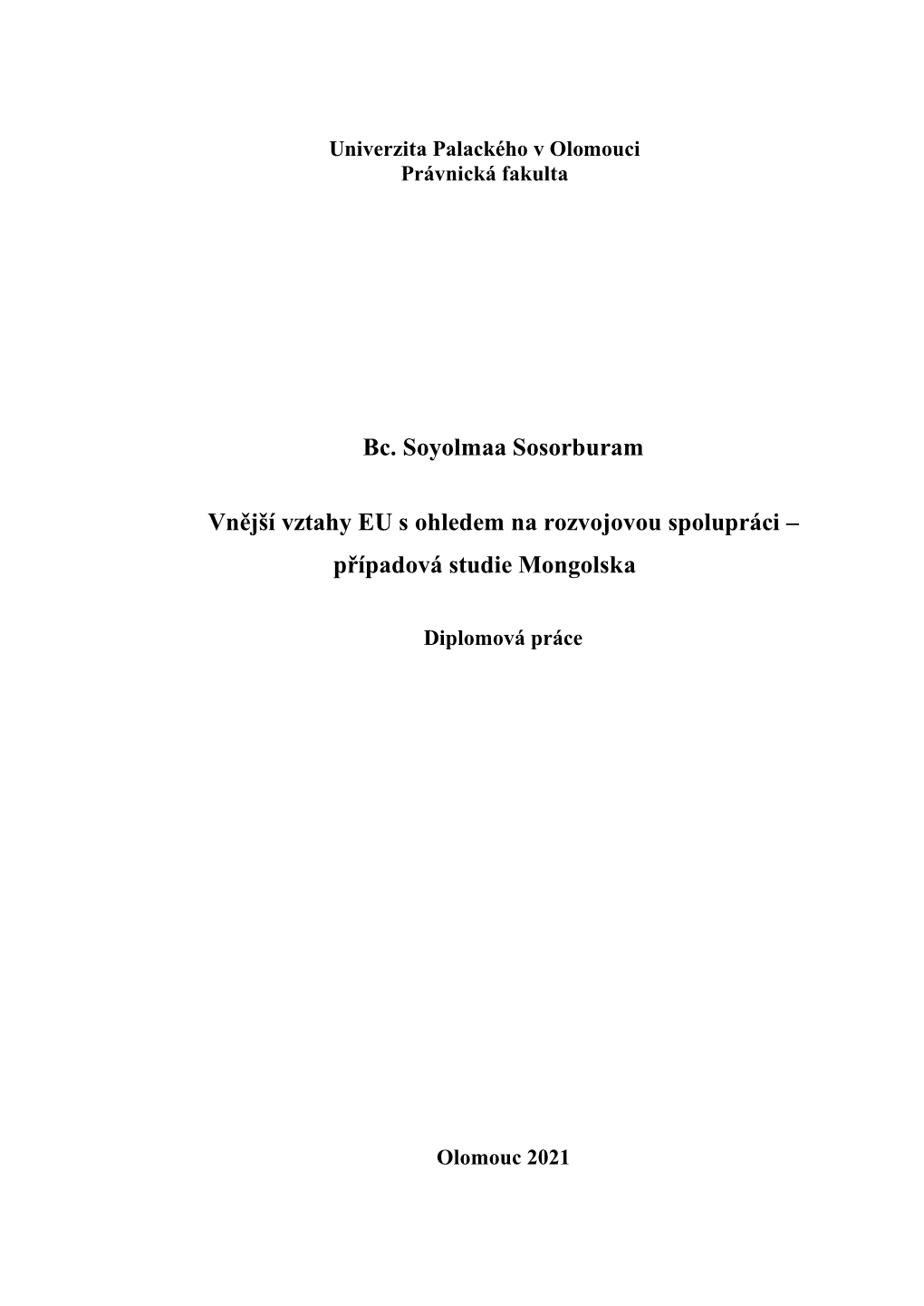 Bc. Soyolmaa Sosorburam Vnější Vztahy EU S Ohledem Na Rozvojovou