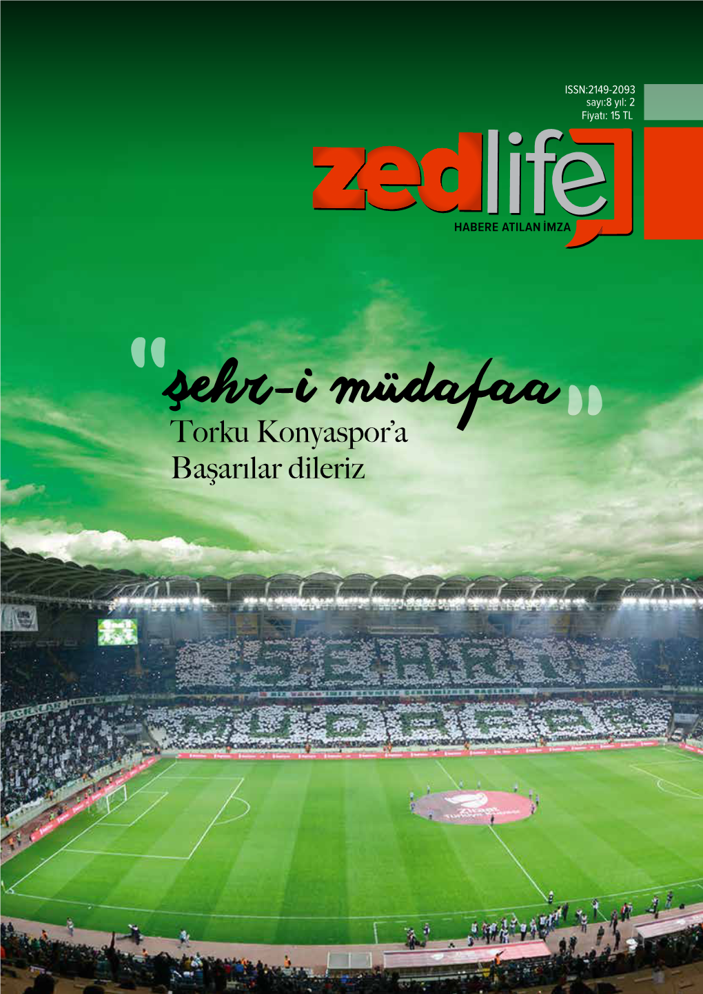 Şehr-I Müdafaa Torku Konyaspor’A Başarılar Dileriz
