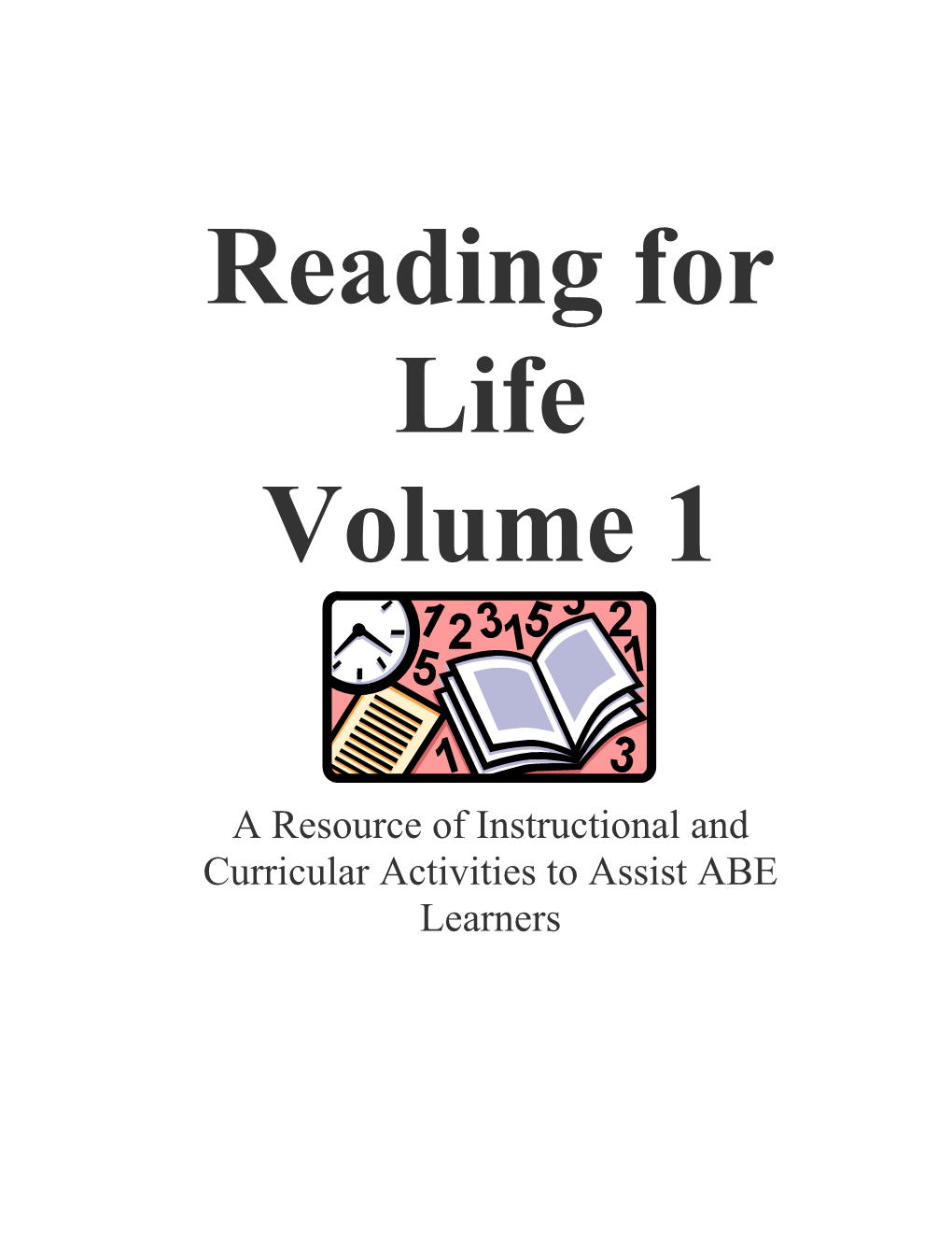 Reading for Life, Volume 1