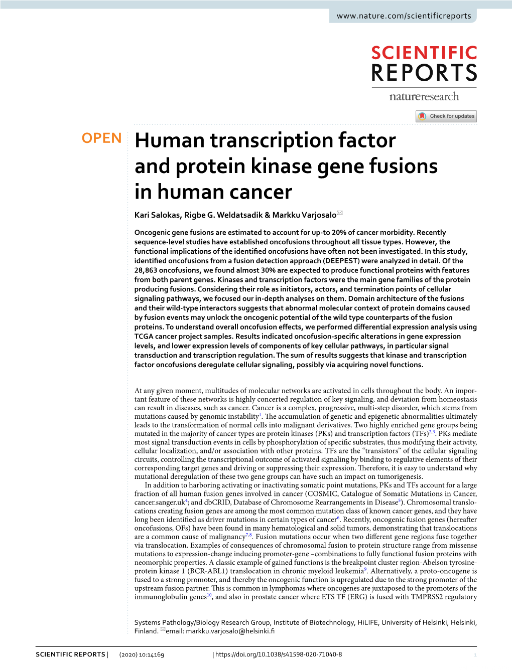 Human Transcription Factor and Protein Kinase Gene Fusions in Human Cancer Kari Salokas, Rigbe G