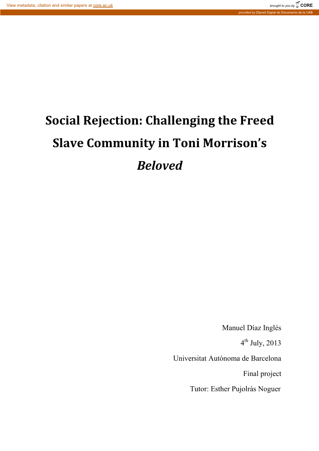 Social Rejection: Challenging the Freed Slave Community in Toni Morrison’S Beloved