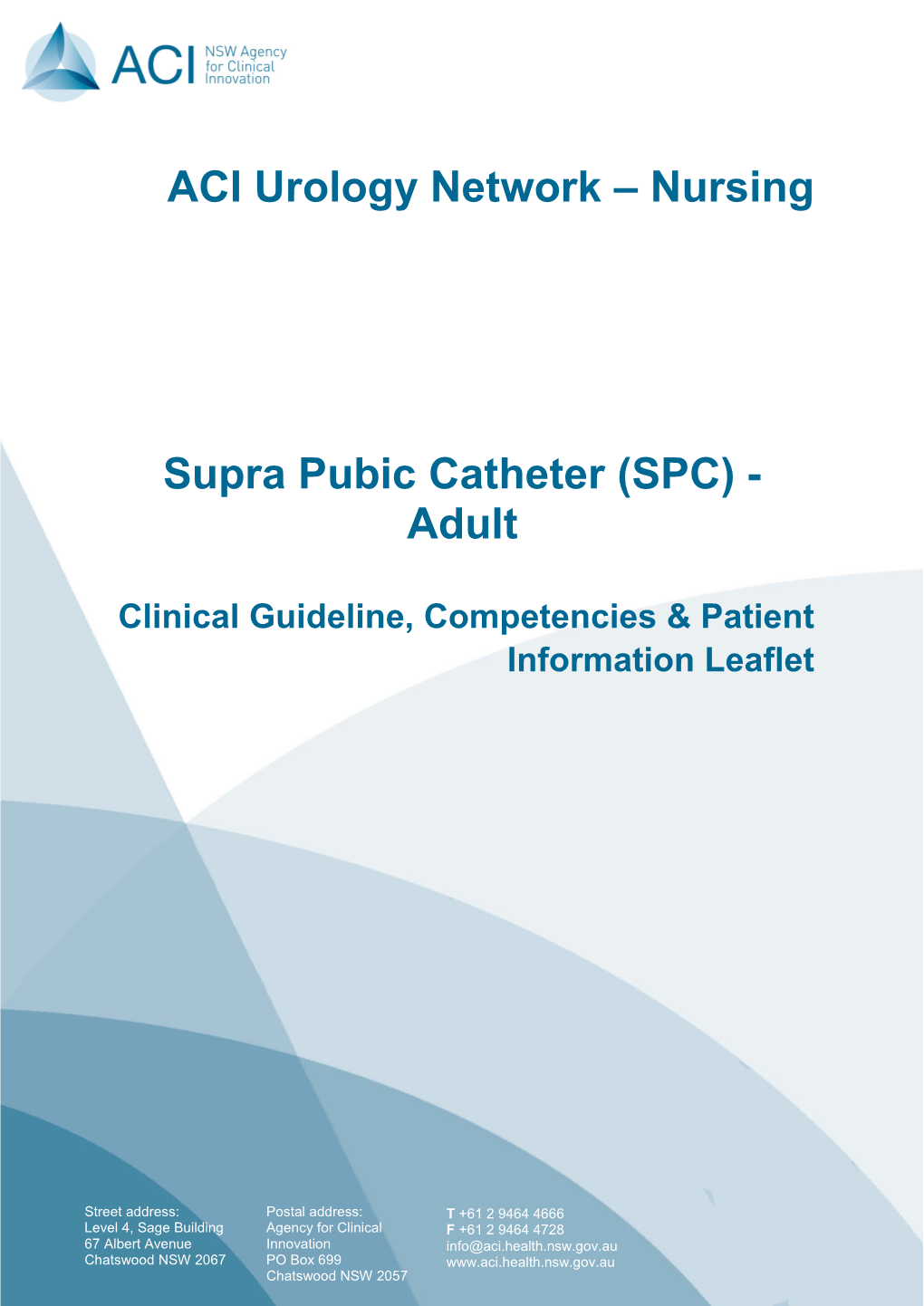 ACI Urology Network – Nursing Supra Pubic Catheter (SPC)