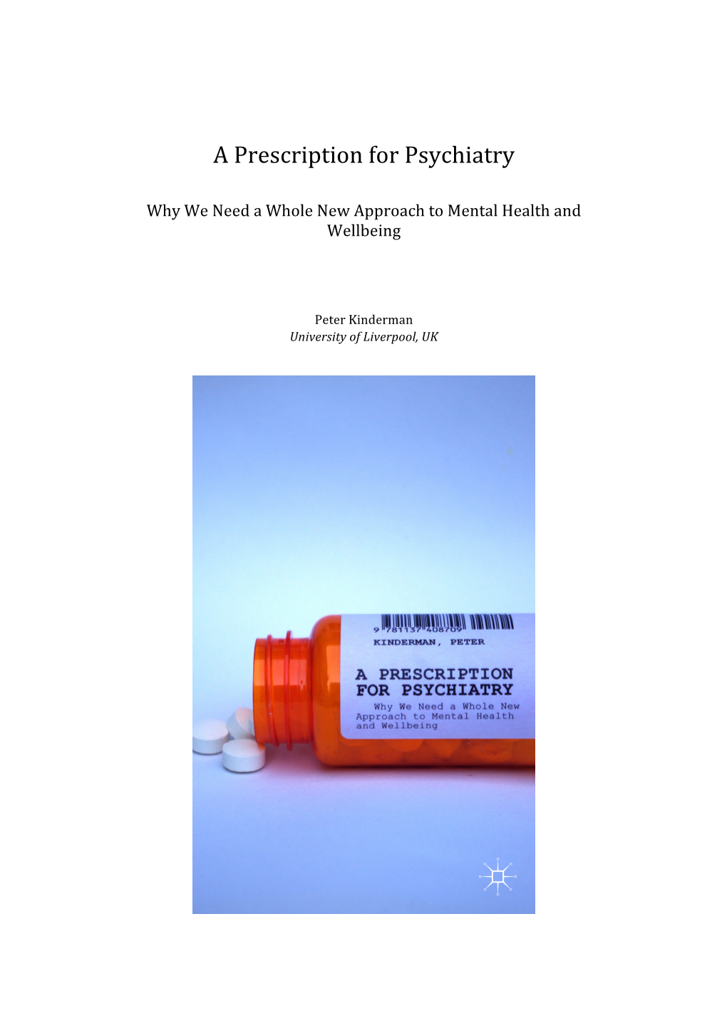 A Prescription for Psychiatry