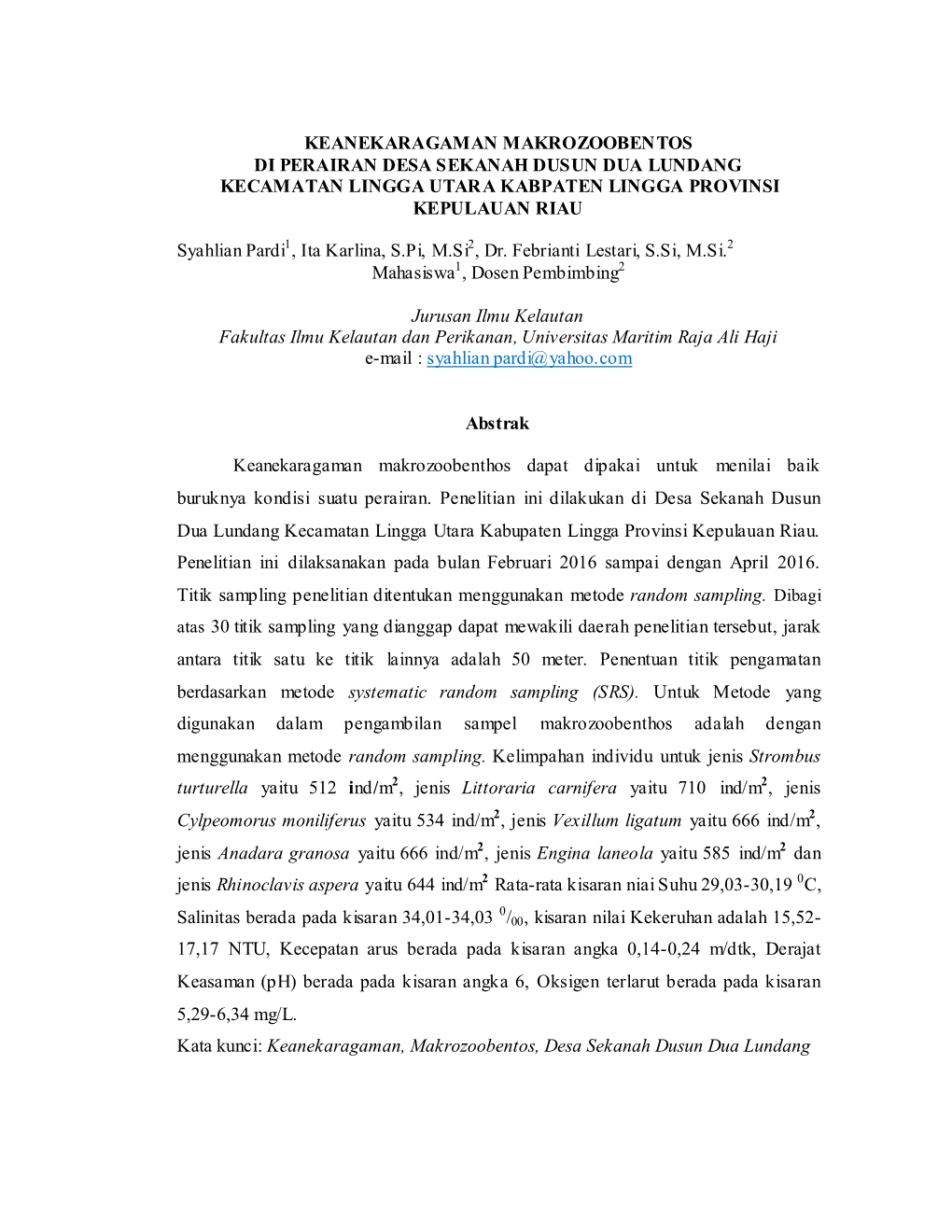 Keanekaragaman Makrozoobentos Di Perairan Desa Sekanah Dusun Dua Lundang Kecamatan Lingga Utara Kabpaten Lingga Provinsi Kepulauan Riau