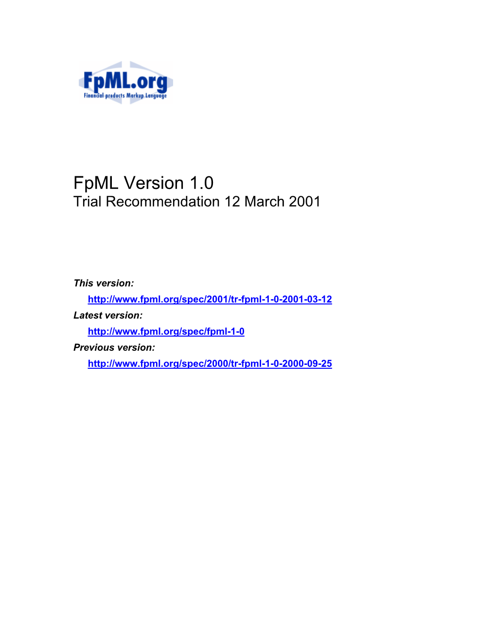 Fpml Version 1.0 Trial Recommendation 12 March 2001