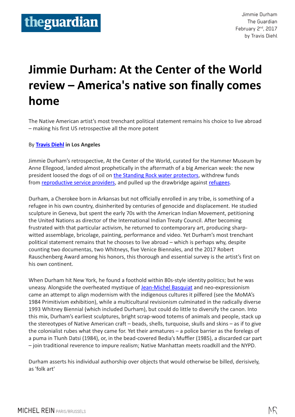 Jimmie Durham: at the Center of the World Review – America's Native Son Finally Comes Homejimmie Durham: at the Center of the World