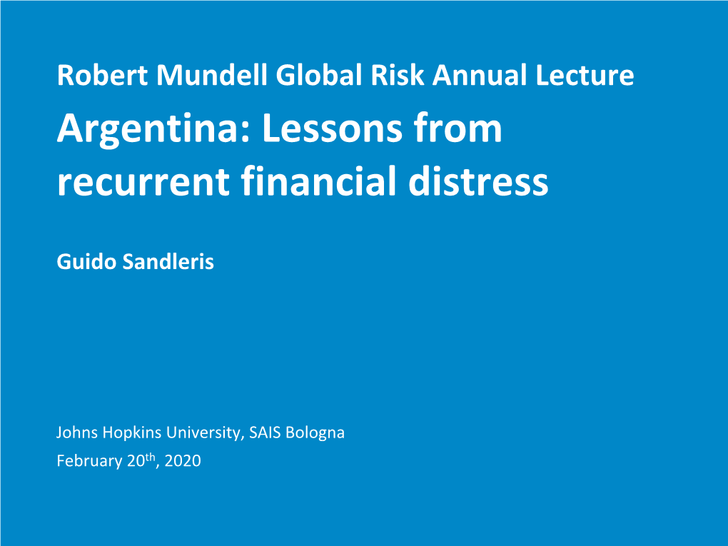 Lessons from Recurrent Financial Distress
