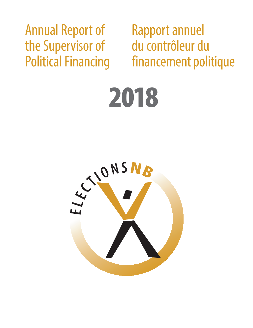 Annual Report of the Supervisor of Political Financing Rapport Annuel