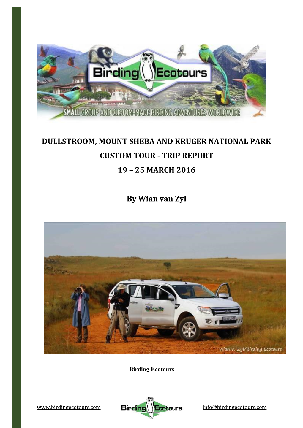 Dullstroom, Mount Sheba and Kruger National Park Custom Tour - Trip Report 19 – 25 March 2016