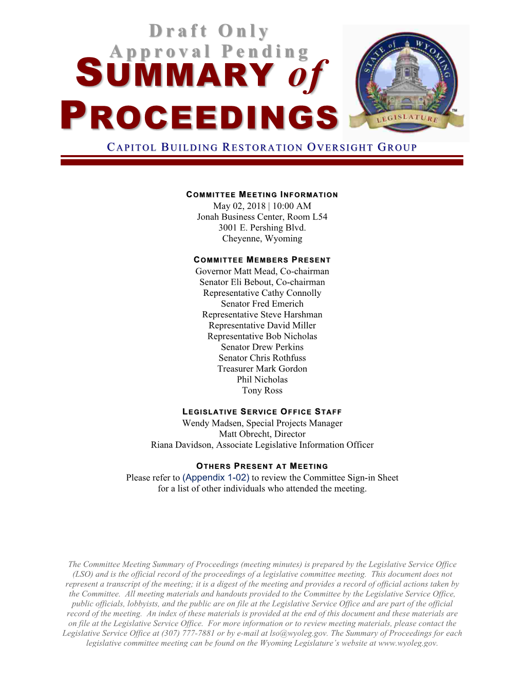 Meeting Minutes) Is Prepared by the Legislative Service Office (LSO) and Is the Official Record of the Proceedings of a Legislative Committee Meeting