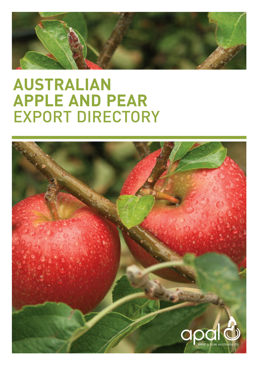 AUSTRALIAN APPLE and PEAR EXPORT DIRECTORY Australian Apples