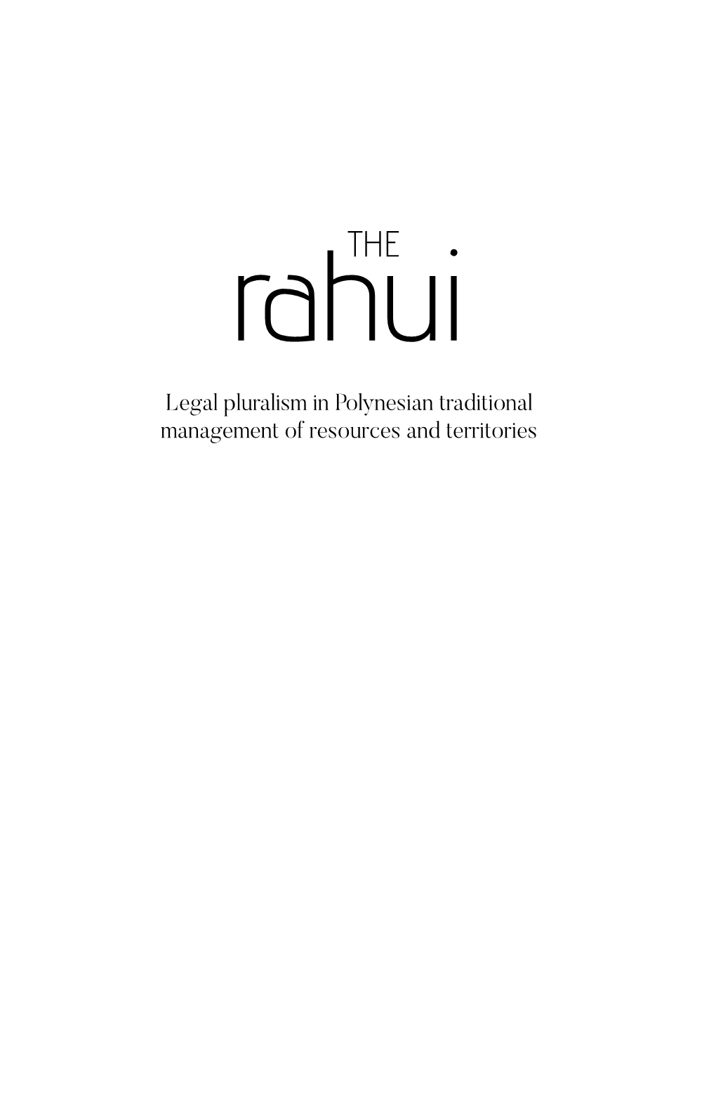 Legal Pluralism in Polynesian Traditional Management of Resources and Territories