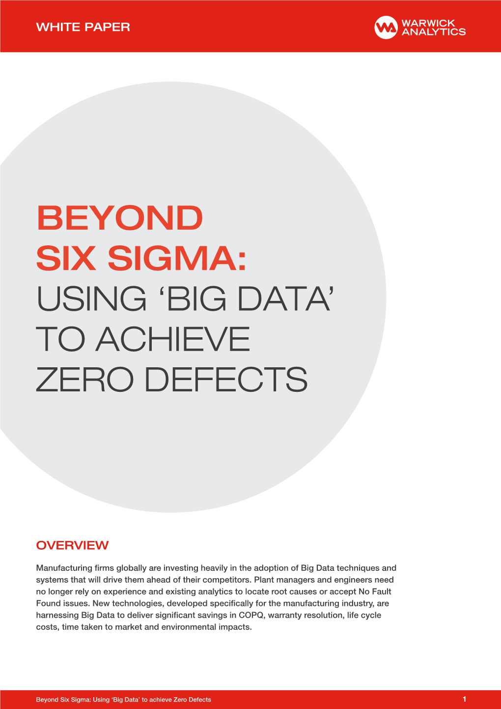 Beyond Six Sigma: Using 'Big Data' to Achieve Zero Defects