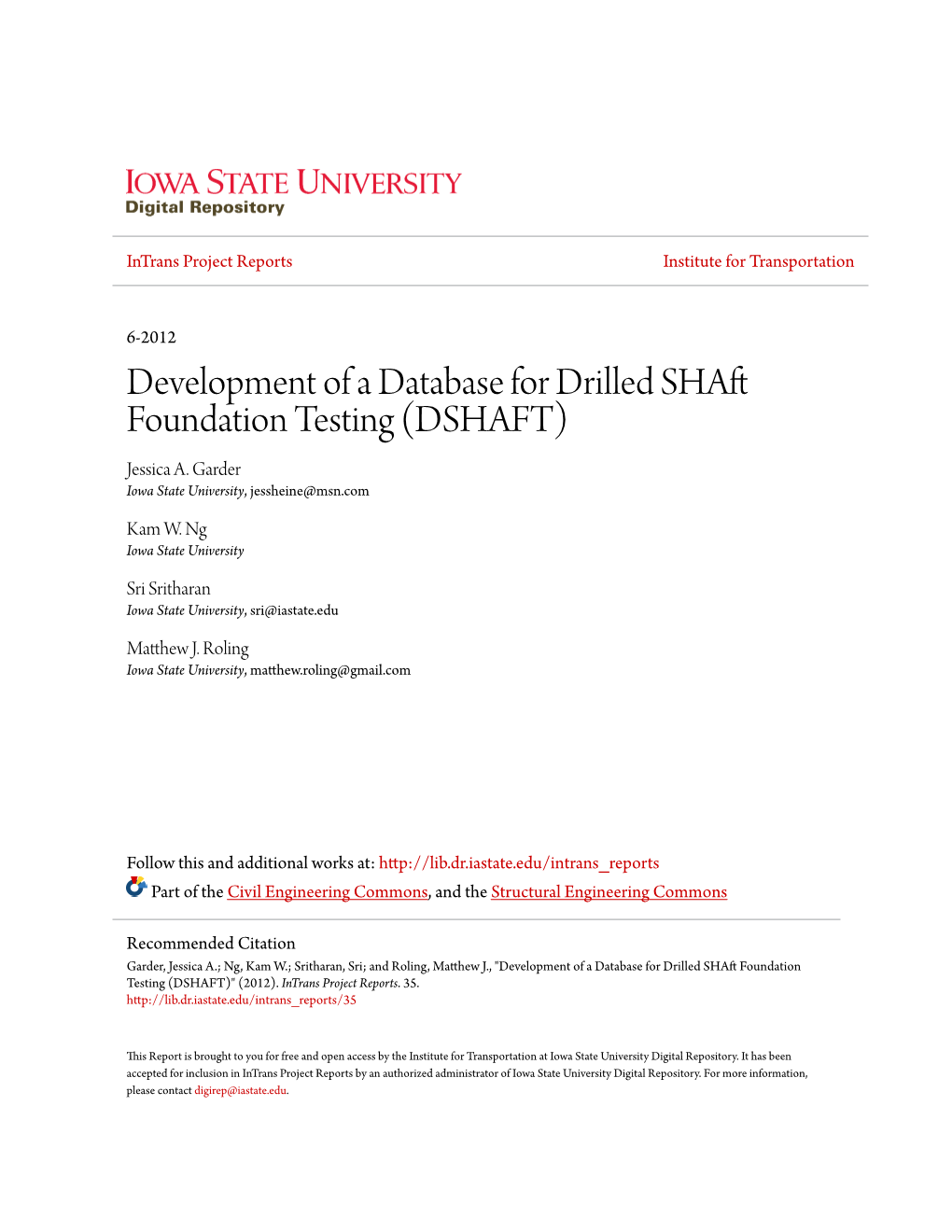 Development of a Database for Drilled Shaft Foundation Testing (DSHAFT) Jessica A