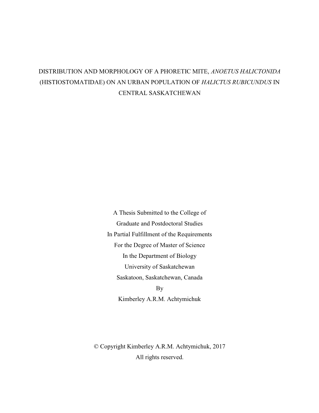 Distribution and Morphology of a Phoretic Mite, Anoetus Halictonida (Histiostomatidae) on an Urban Population of Halictus Rubicundus in Central Saskatchewan