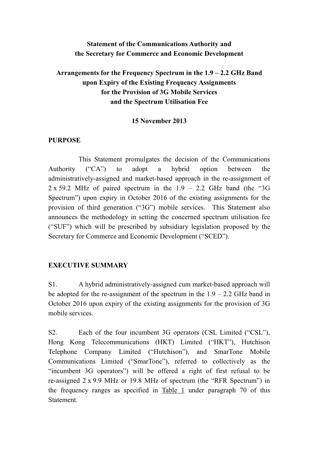 Arrangements for the Frequency Spectrum in the 1.9 – 2.2 Ghz Band Upon Expiry of the Existing