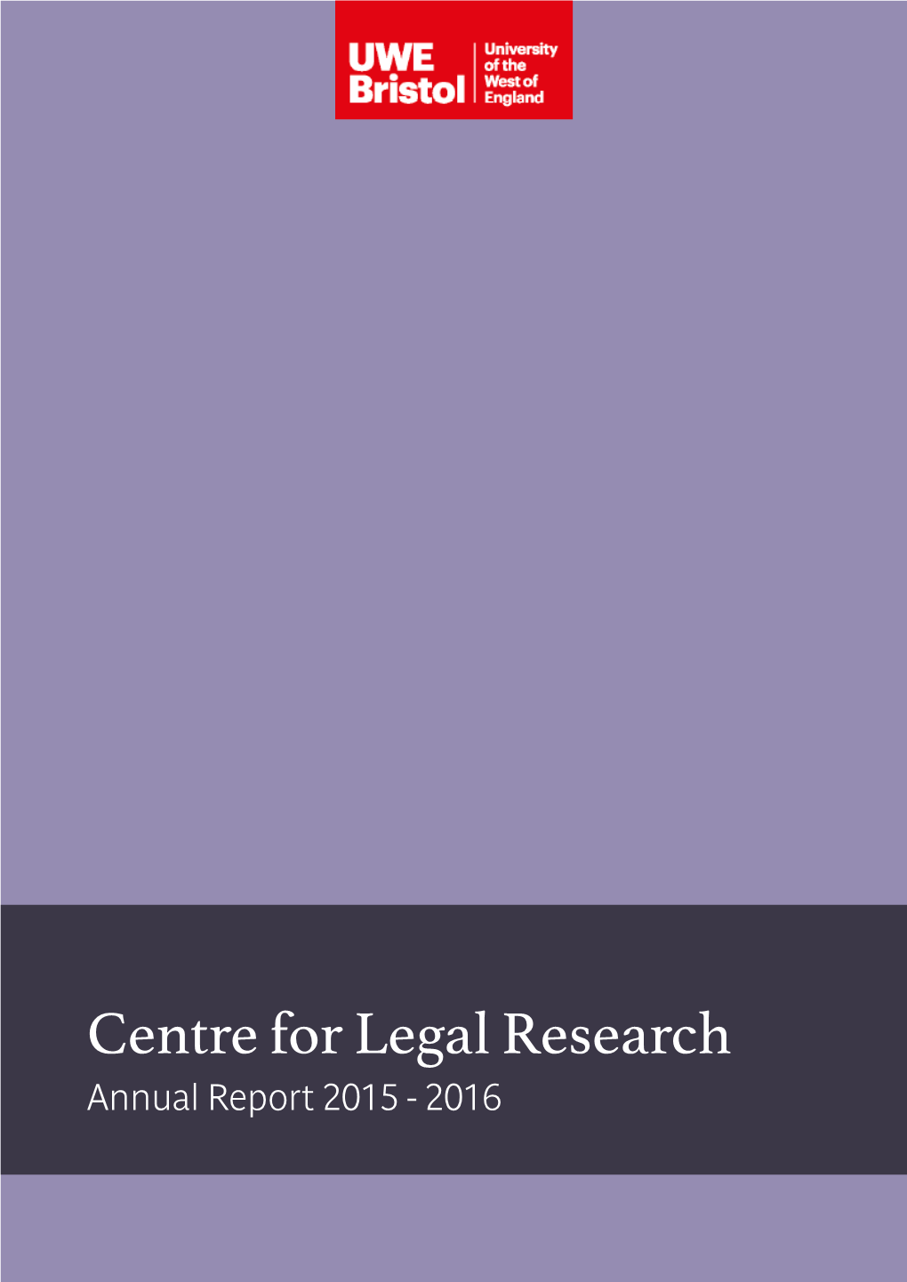 Centre for Legal Research Annual Report 2015 - 2016 Contents