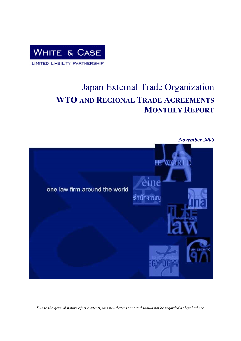 Japan External Trade Organization WTO and REGIONAL TRADE AGREEMENTS MONTHLY REPORT