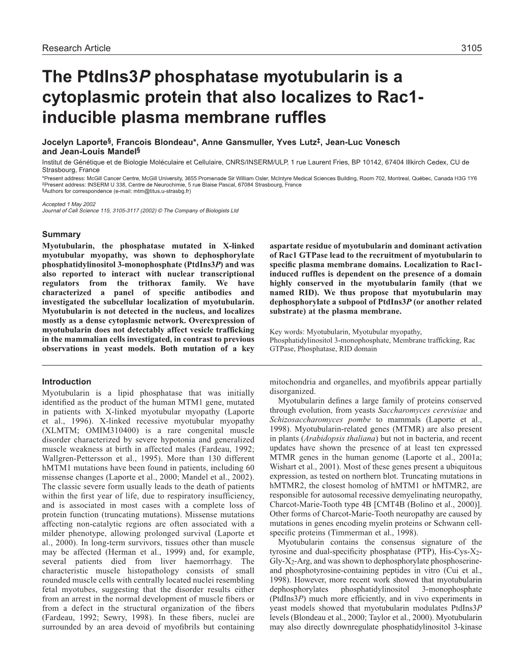 Myotubularin Subcellular Localization 3107 Needle to Disperse Aggregates and Insoluble Material Was Removed by Centrifugation at 7000 G for 10 Minutes