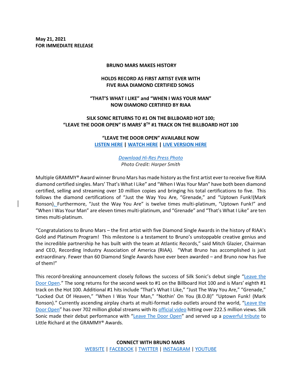 May 21, 2021 for IMMEDIATE RELEASE BRUNO MARS MAKES HISTORY HOLDS RECORD AS FIRST ARTIST EVER with FIVE RIAA DIAMOND CERTIFIED S
