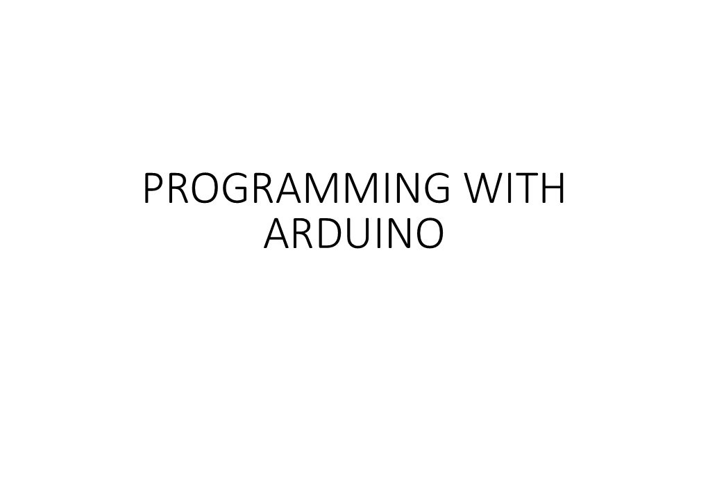 PROGRAMMING with ARDUINO Software Arduino