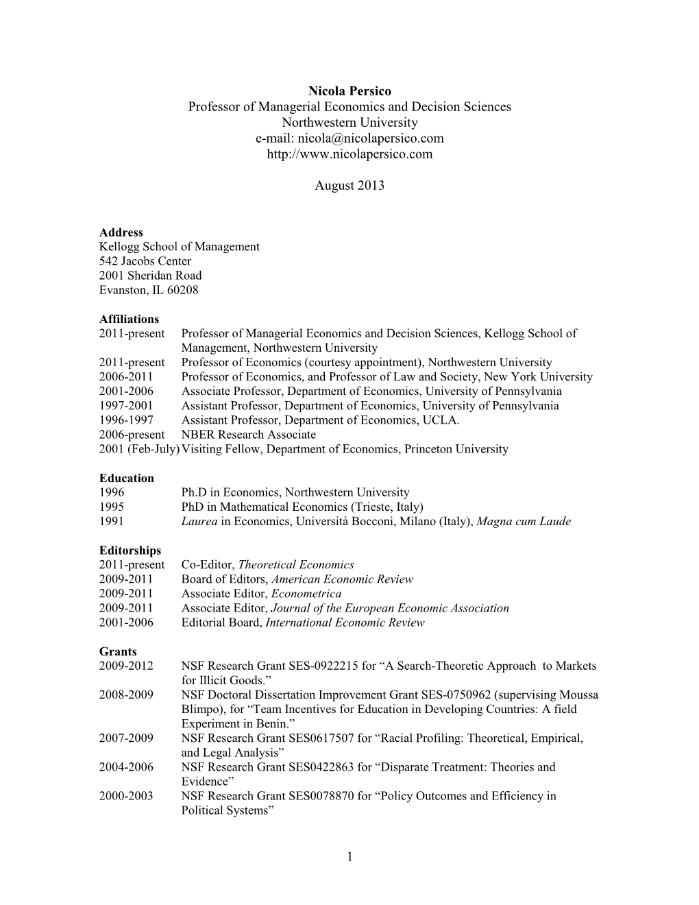 Nicola Persico Professor of Managerial Economics and Decision Sciences Northwestern University E-Mail: Nicola@Nicolapersico.Com