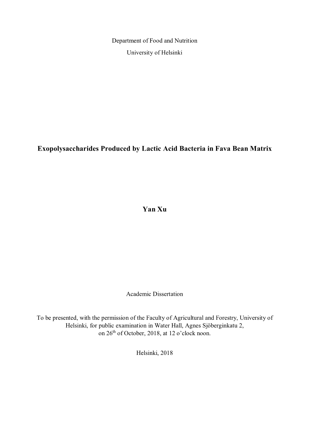 Exopolysaccharides Produced by Lactic Acid Bacteria in Fava Bean Matrix