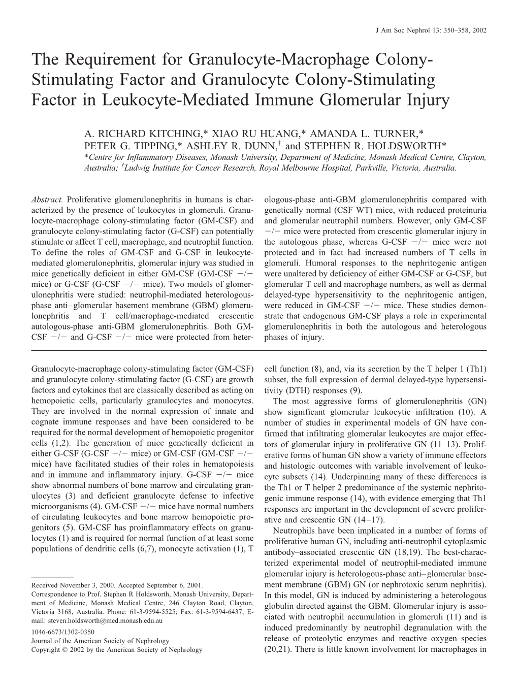 The Requirement for Granulocyte-Macrophage Colony- Stimulating Factor and Granulocyte Colony-Stimulating Factor in Leukocyte-Mediated Immune Glomerular Injury