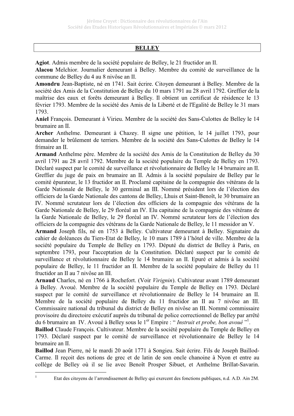 BELLEY Agiot. Admis Membre De La Société Populaire De Belley, Le 21 Fructidor an II. Alacou Melchior. Journalier Demeurant À