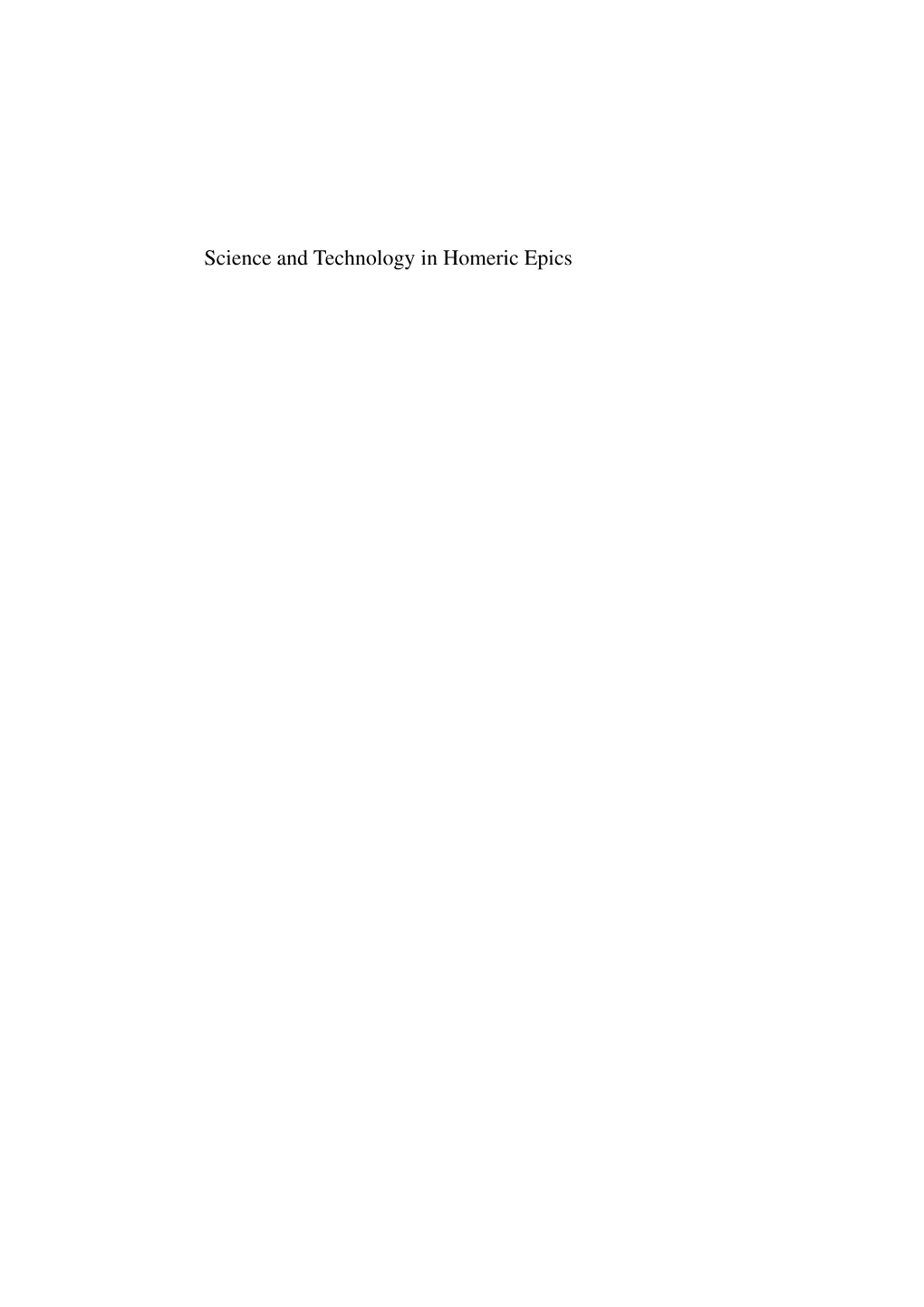 Science and Technology in Homeric Epics HISTORY of MECHANISM and MACHINE SCIENCE Vo L U M E 6