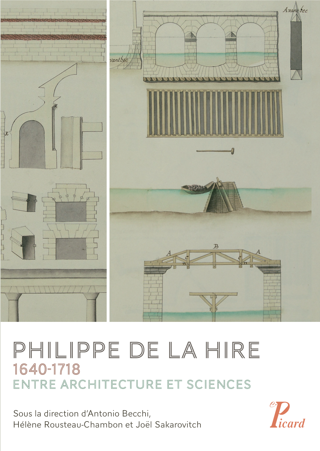 Philippe De La Hire (1640-1718) Reste Un Savant Relativement Peu Étudié