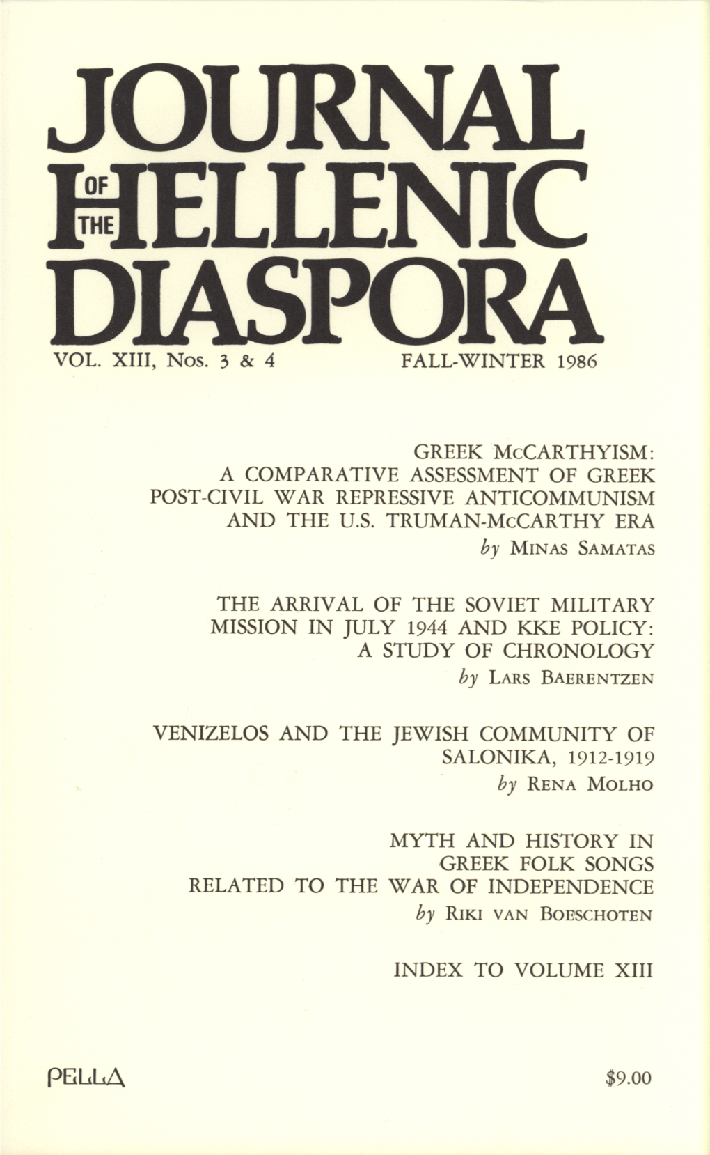 Greek Mccarthyism: a Comparative Assessment of Greek Post-Civil War Repressive Anticommunism and the U.S