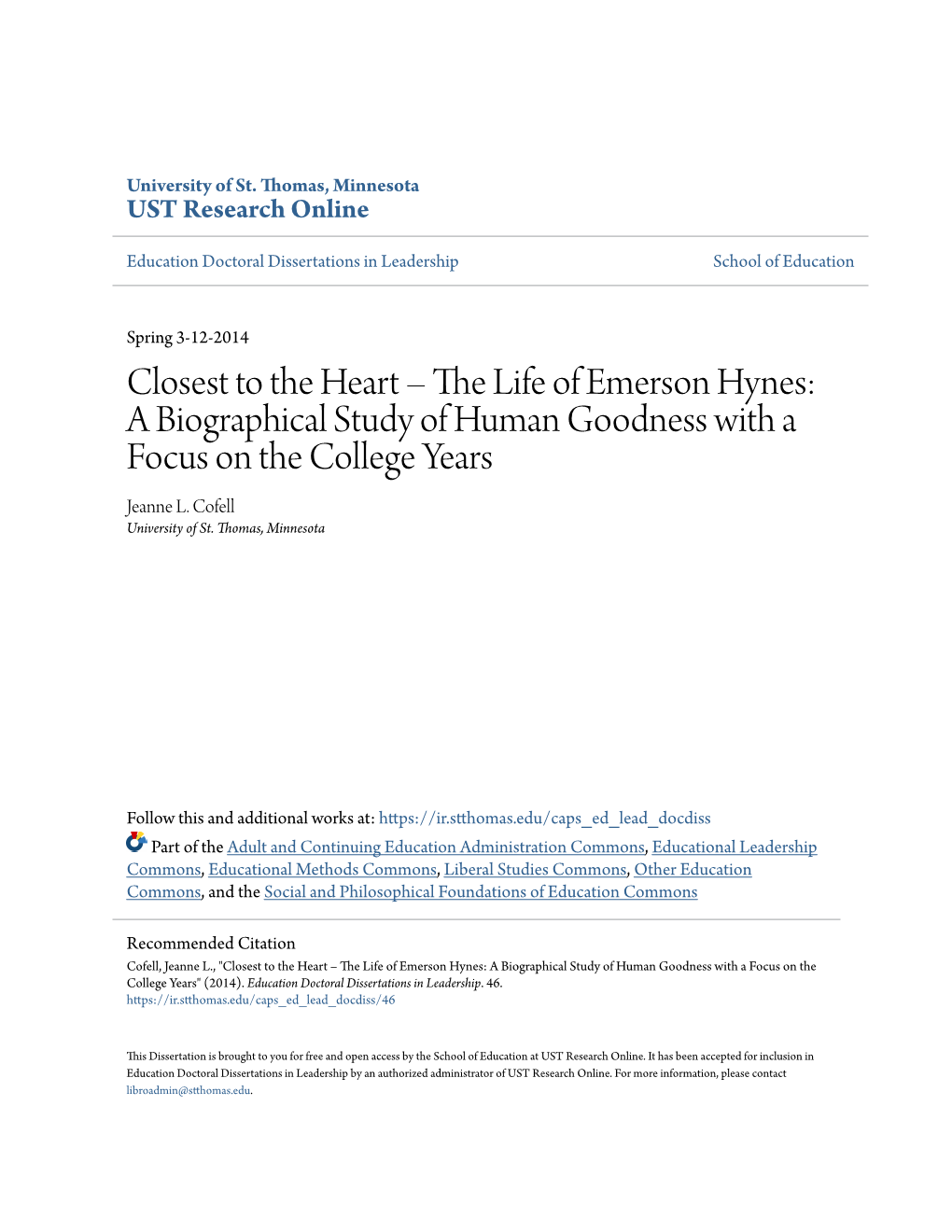 The Life of Emerson Hynes: a Biographical Study of Human Goodness with a Focus on the College Years Jeanne L