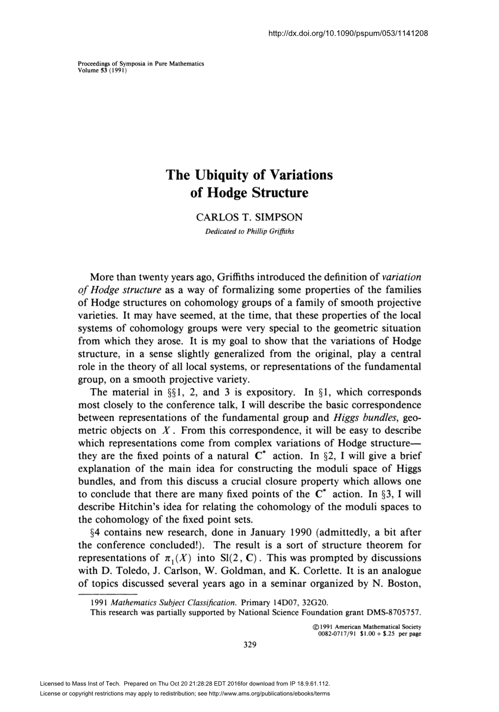 The Ubiquity of Variations of Hodge Structure CARLOS T