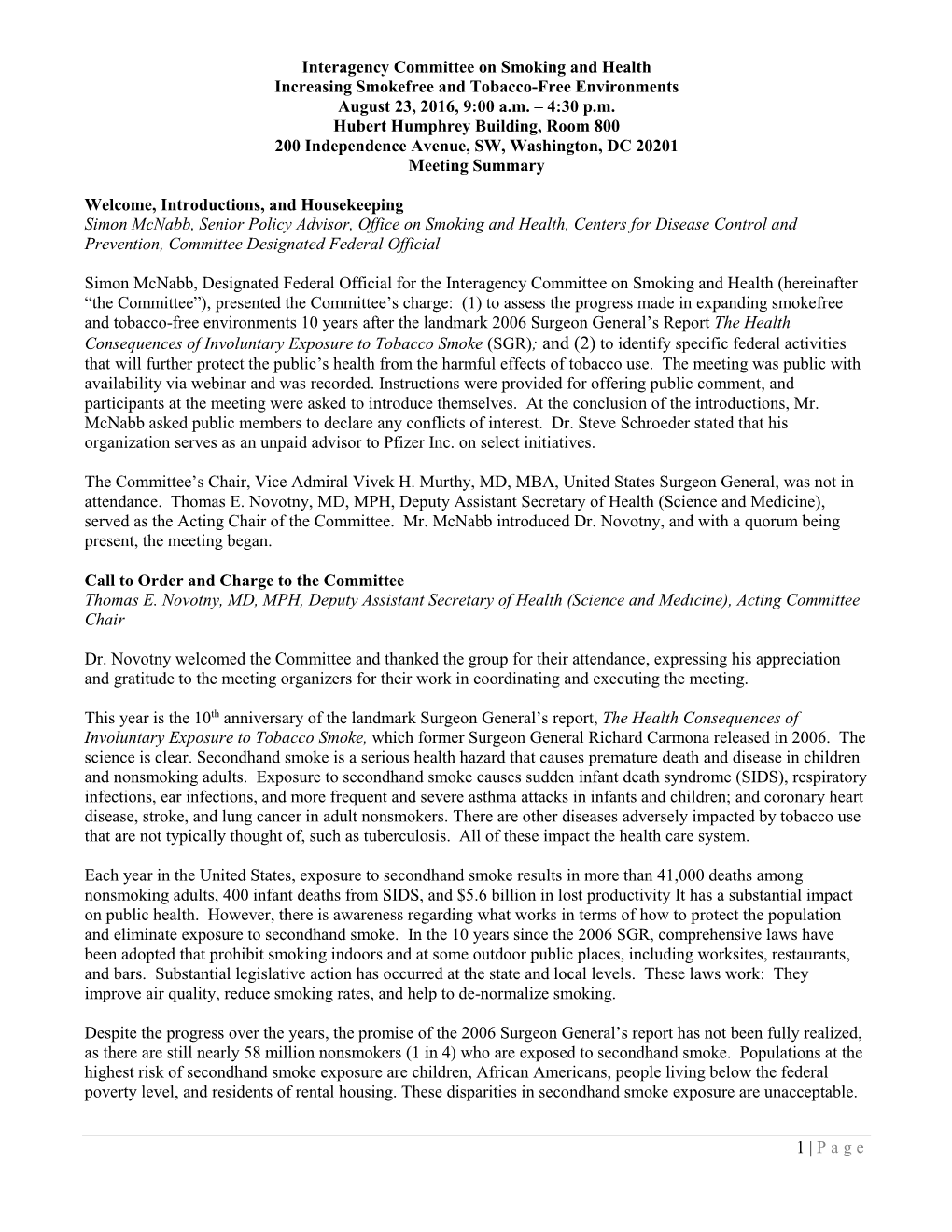 Interagency Committee on Smoking and Health Increasing Smokefree and Tobacco-Free Environments August 23, 2016, 9:00 A.M