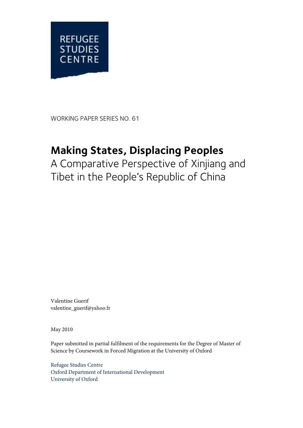 Making States, Displacing Peoples a Comparative Perspective of Xinjiang and Tibet in the People's Republic of China