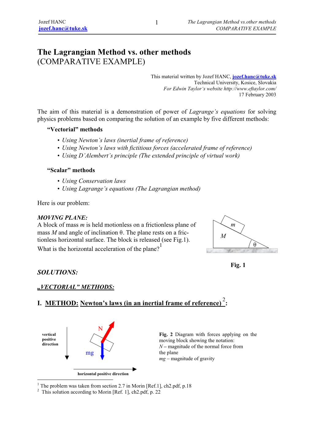 The Lagrangian Method Vs.Other Methods Jozef.Hanc@Tuke.Sk COMPARATIVE EXAMPLE