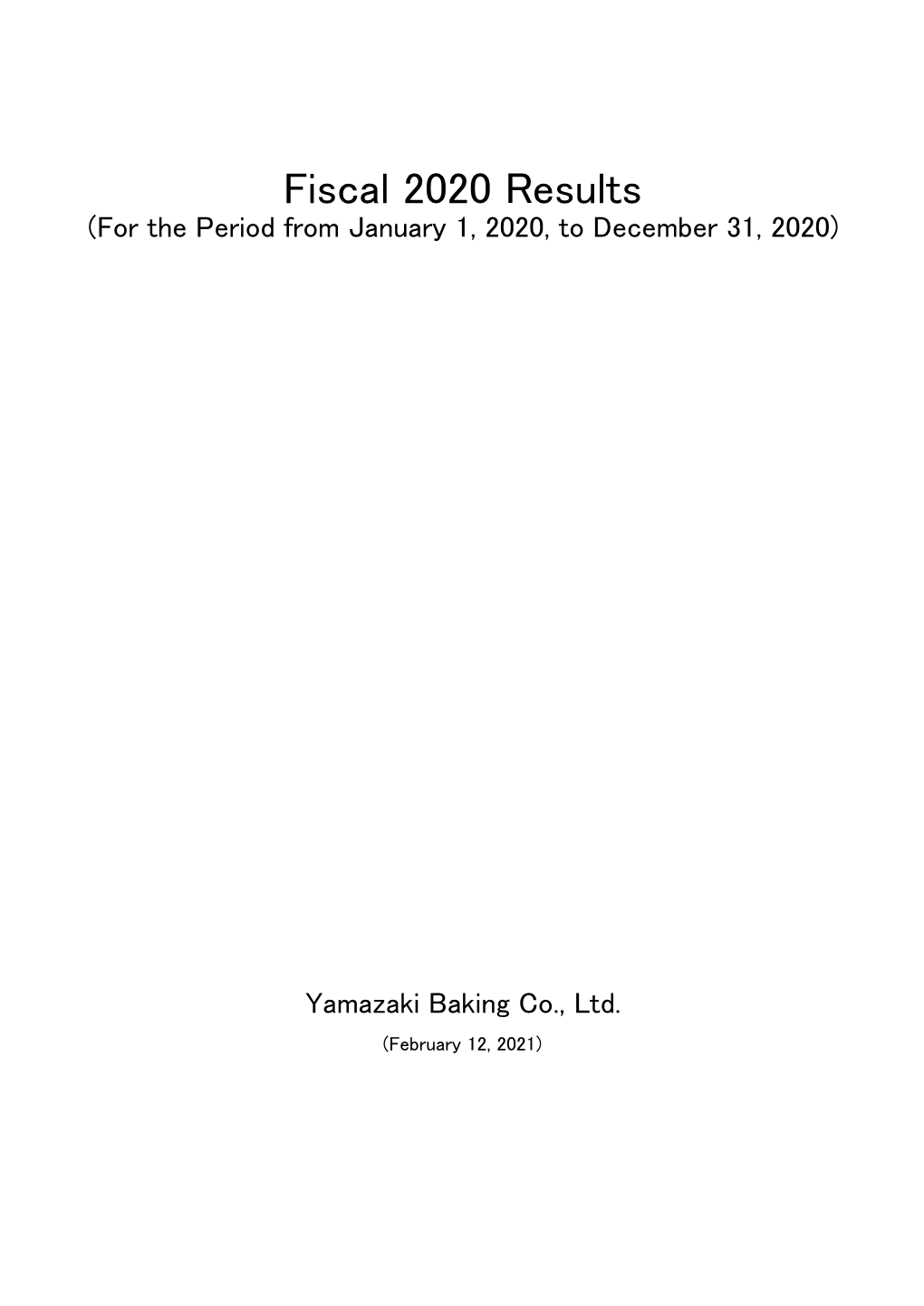 Fiscal 2020 Results (For the Period from January 1, 2020, to December 31, 2020)