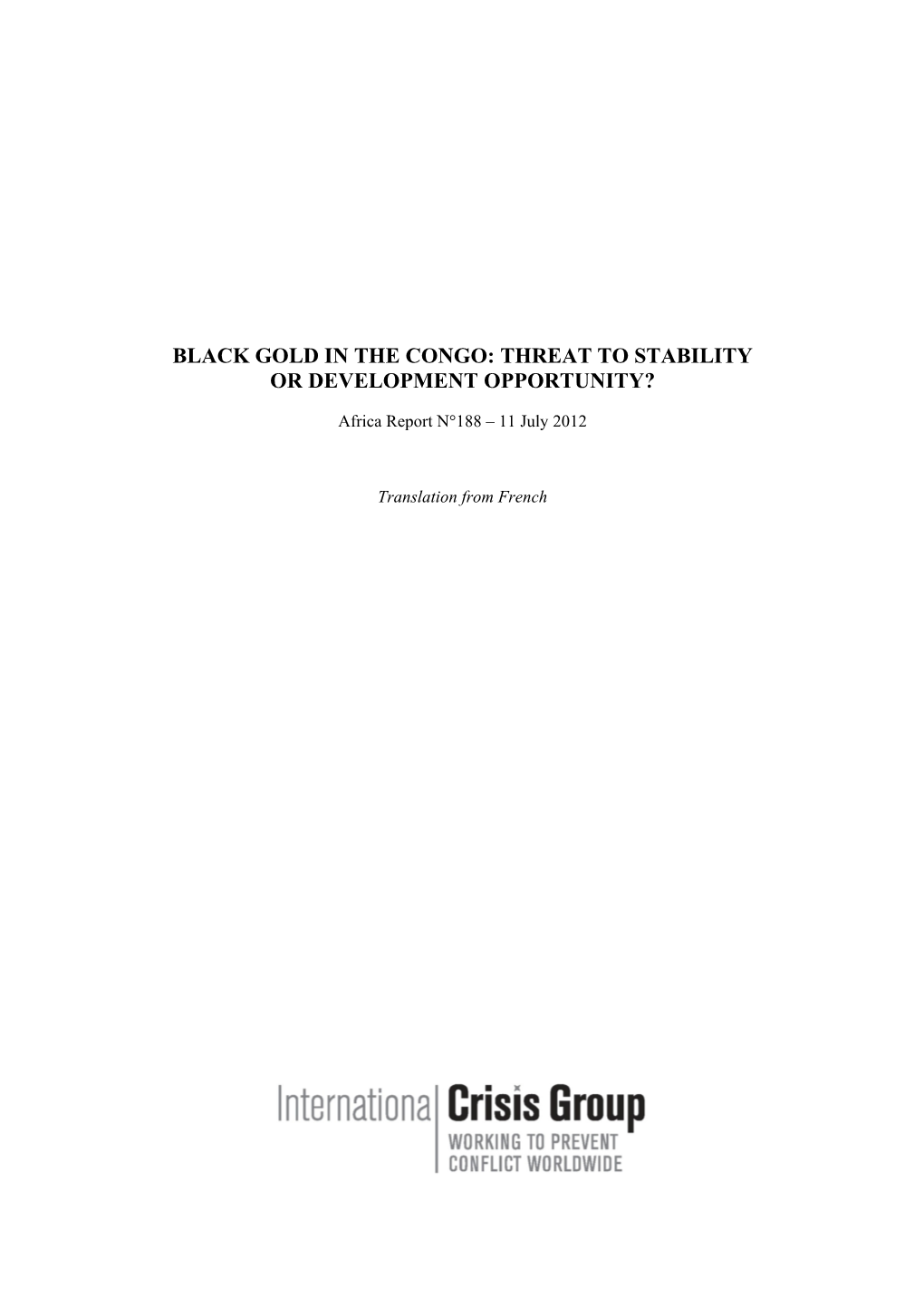 Black Gold in the Congo: Threat to Stability Or Development Opportunity?