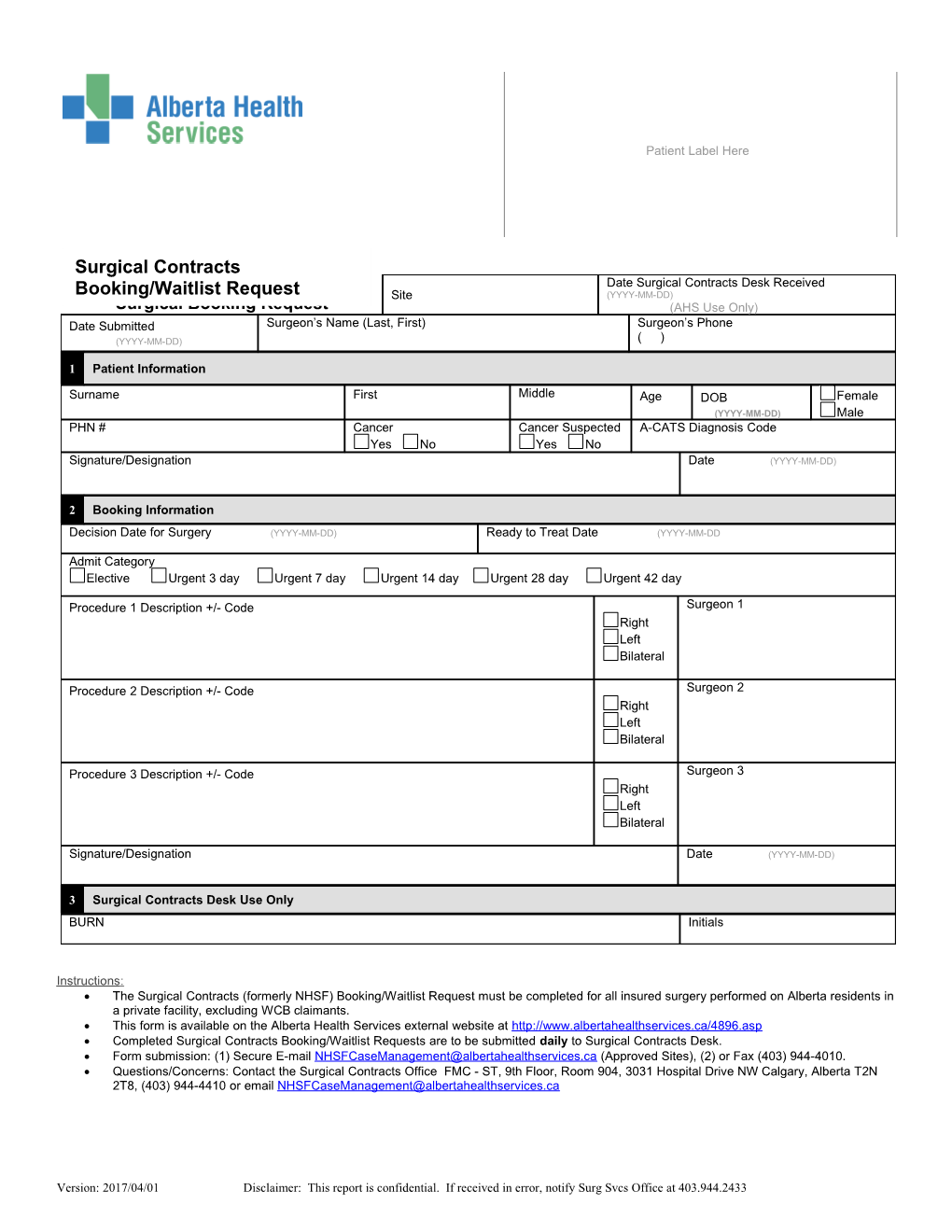 Patient Label Here Site / Date Surgical Contracts Desk Received (YYYY-MM-DD) (AHS Use Only)