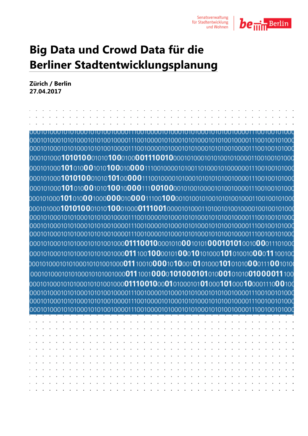 Big Data Und Crowd Data Für Die Berliner Stadtentwicklungsplanung