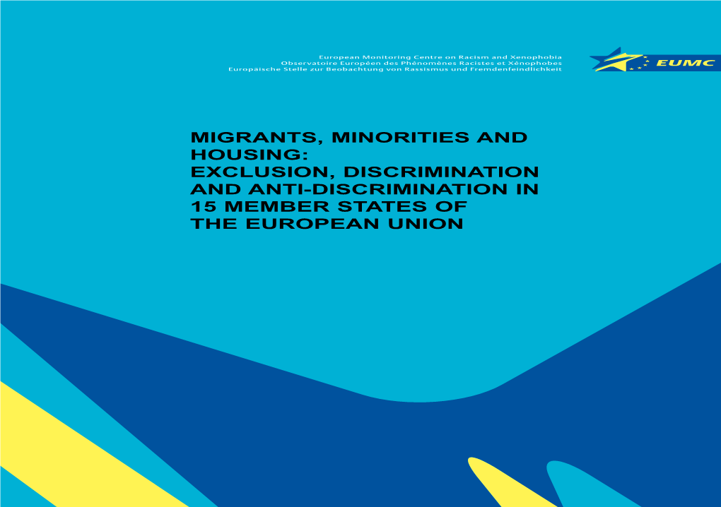 Migrants, Minorities and Housing: Exclusion, Discrimination and Anti-Discrimination in 15 Member States of the European Union